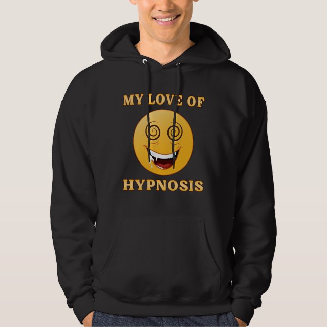 Hypnosis Hypnotist Hypnotic Hypnotizer Funny Gift Hoodie (Front)