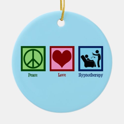 Hypnotherapist Peace Love Hypnotherapy Ceramic Ornament