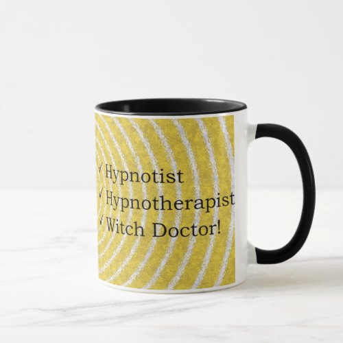 Hypnotist Hypnotherapist  Witch Doctor Mug Mug