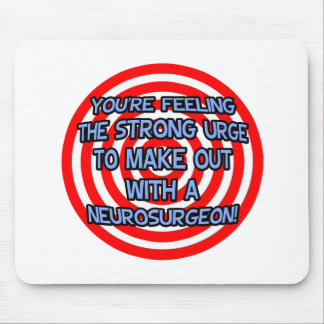 Hypnotize .. Funny Neurosurgeon Mouse Pad