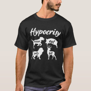 Hypocrisy Rescue Eat Veganism Plant Organic Based  T-Shirt