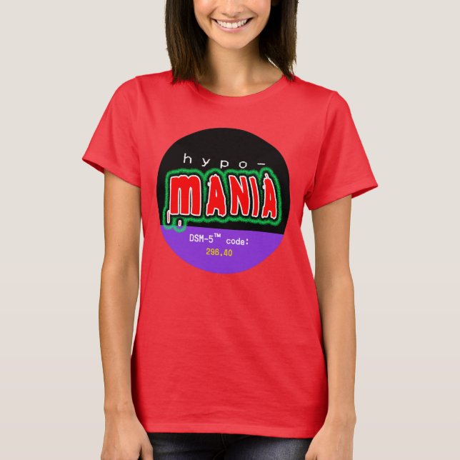 Hypomania (Bipolar II) Pride T-Shirt (Front)