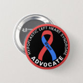Hypoplastic Left Heart Syndrome Advocate Black Button (Front & Back)