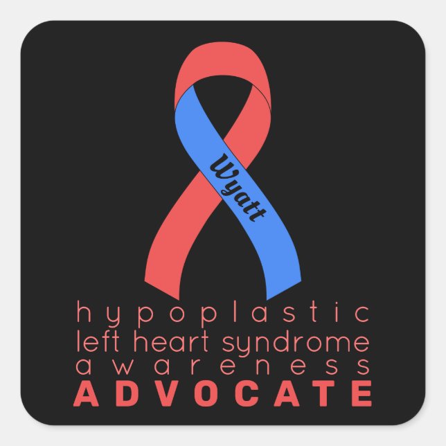 Hypoplastic Left Heart Syndrome Advocate Black Square Sticker (Front)