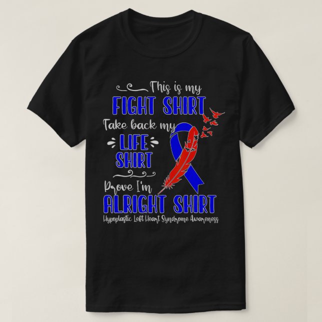 Hypoplastic Left Heart Syndrome My Fight  T-Shirt (Design Front)