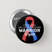 Hypoplastic Left Heart Syndrome Warrior Black Button (Front & Back)