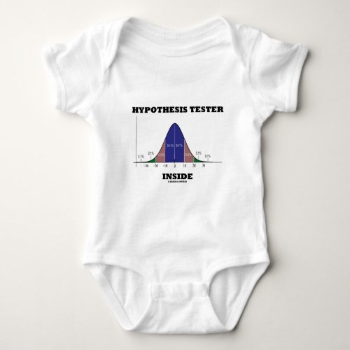 Hypothesis Tester Inside Bell Curve Humor Baby Bodysuit