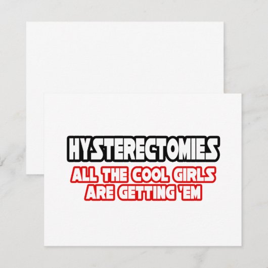 Hysterectomies...Cool Girls (Front/Back)
