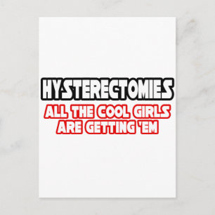 Hysterectomies...Cool Girls Postcard