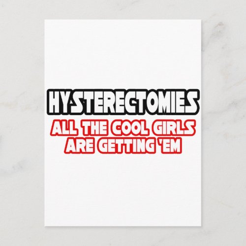 HysterectomiesCool Girls Postcard