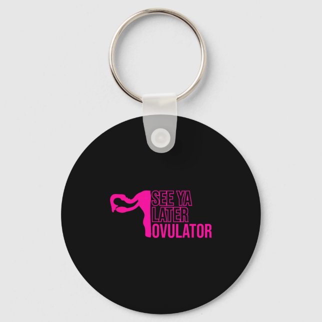 Hysterectomy Humor Funny Feminist Surgery Recovery Keychain (Front)
