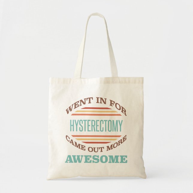 Hysterectomy Surgery Recovery Humor Tote Bag (Front)