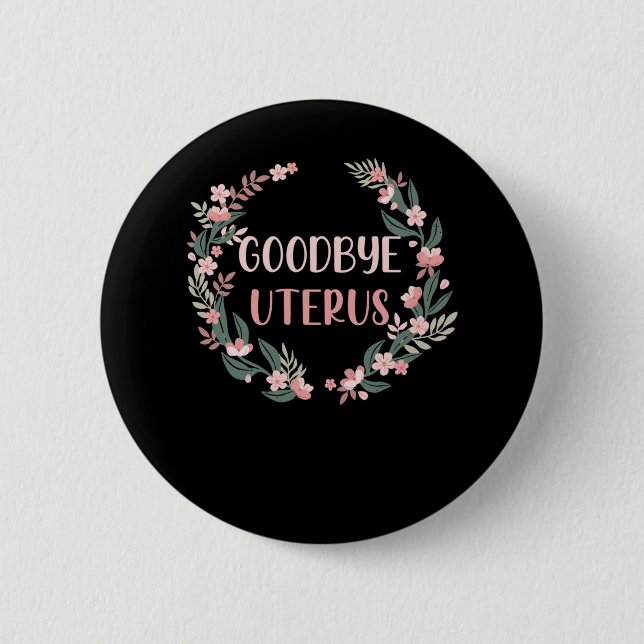 Hysterectomy Surgery Uterus Removal Survivor Button (Front)