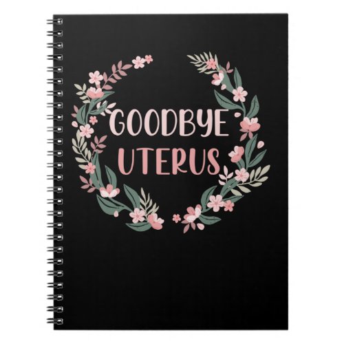 Hysterectomy Surgery Uterus Removal Survivor Notebook