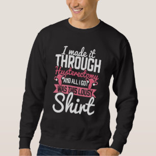 Hysterectomy Uterus Removal Surgery Ovulator Recov Sweatshirt