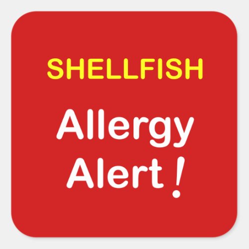 i1 _ Allergy Alert _ SHELLFISH Square Sticker