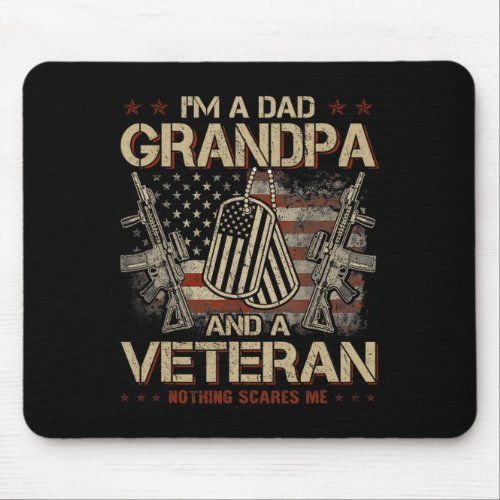 I39m A Dad Grandpa And A Veteran Funny Fathers Day Mouse Pad