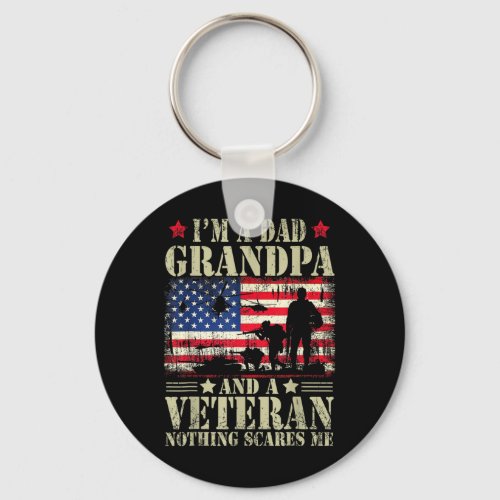 I39m A Dad Grandpa And Veteran Fathers Day Papa Gr Keychain