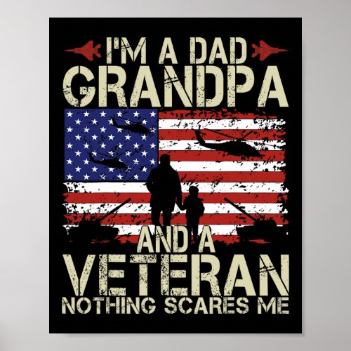 I39m A Dad Grandpa And Veteran Fathers Day Papa Gr Poster