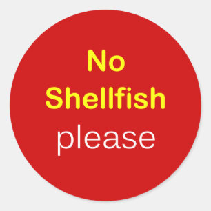 i5 - Food Request ~ NO SHELLFISH PLEASE. Classic Round Sticker