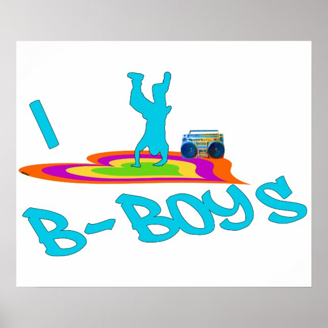 I <3 B-Boys Poster (Front)