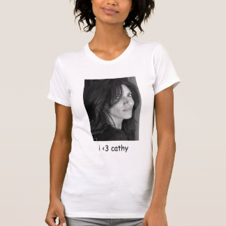 "i < 3 cathy" t-shirt - Customized