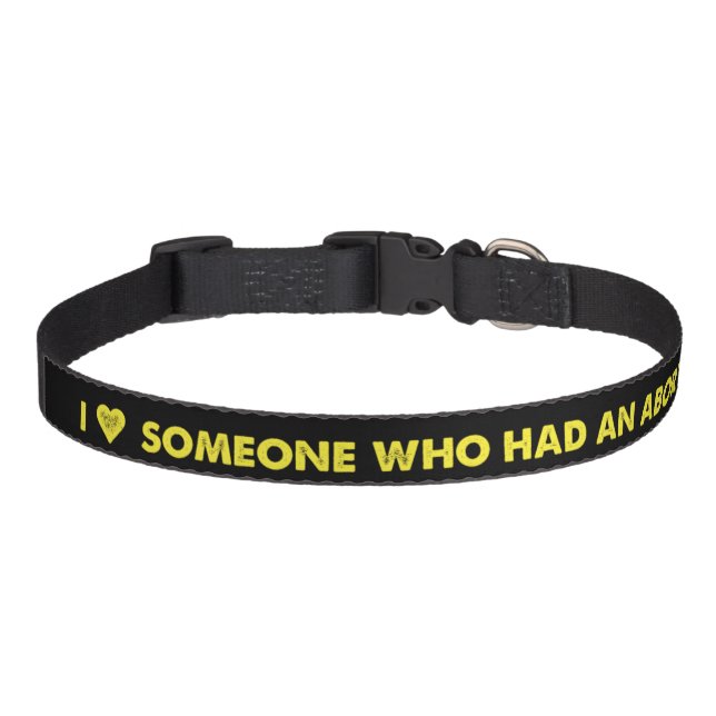 I <3 Someone Who Had An Abortion Dog Collar (Front)