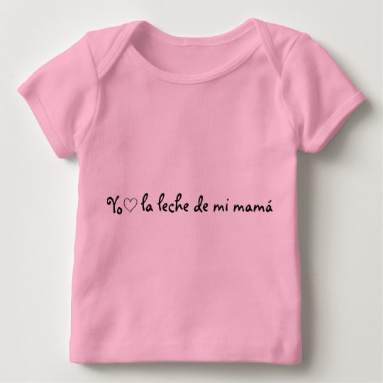 I <3 the milk of my mother baby T-Shirt
