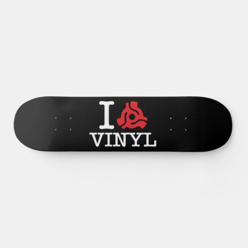I 45 Adapter Vinyl Skateboard