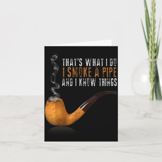 I A That's What Smoke Pipe Know Card (Front)