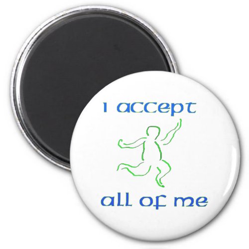I accept all of me 2 magnet