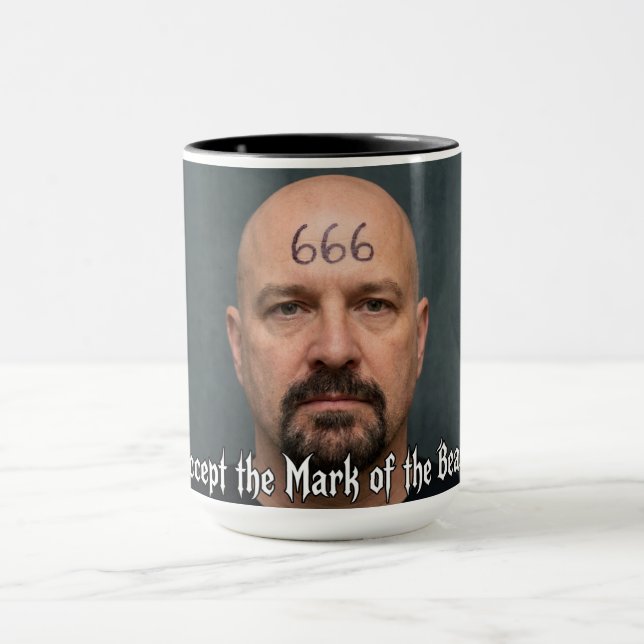 I Accept the Mark of the Beast Mug (Center)