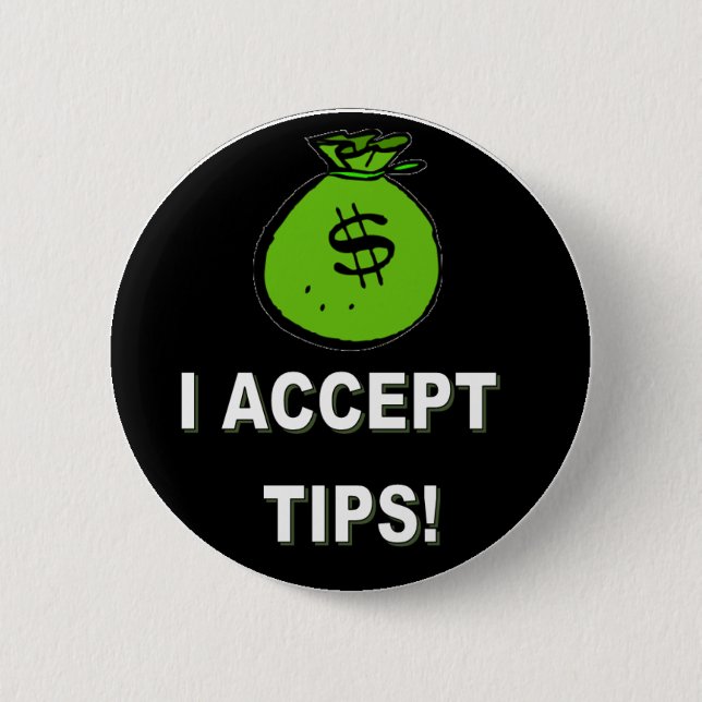 I ACCEPT TIPS BUTTON (Front)