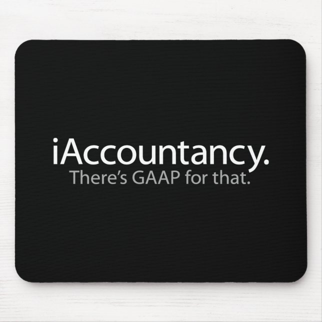 i Accountancy - There's GAAP For That Mouse Pad (Front)