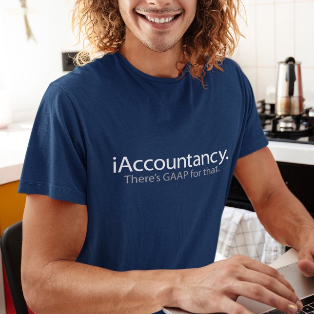i Accountancy - There's GAAP For That T-Shirt (Creator Uploaded)