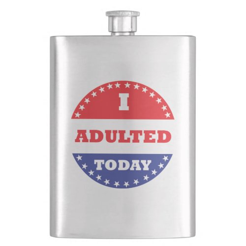 I Adulted Today Flask