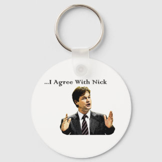 I Agree With Nick Keychain
