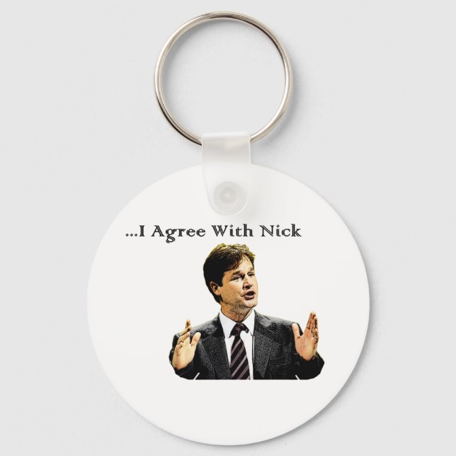 I Agree With Nick Keychain (Front)