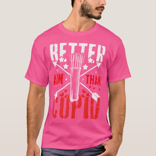 I Aim Better Than Cupid Hunting Valentines Day Arc T-Shirt (Front)