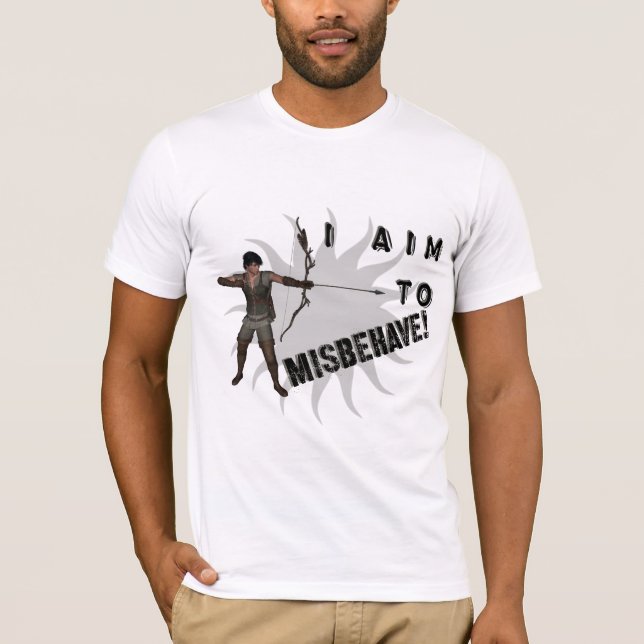 I aim to misbehave! T-Shirt (Front)