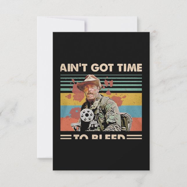 I ain't Got Time To Bleed Card (Front)