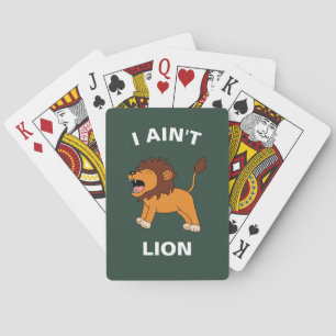 I Ain't Lion Funny Wildlife Jungle Animal Pun Poker Cards