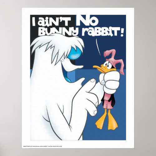 I Aint No Bunny Rabbit Hugo  DAFFY DUCK Poster