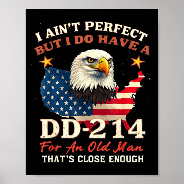 I Ain't Perfect But Do Have An Old Man Us Veteran  Poster (Front)