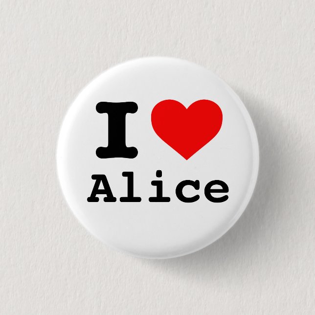 "I ❤️ Alice" (I love Alice, I heart Alice) Button (Front)