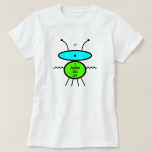 I alien do you? Meet Bernard (alien sketch) T-Shir T-Shirt