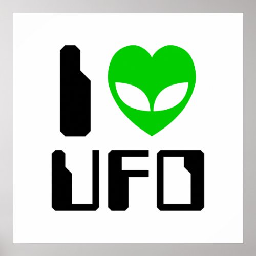 I Alien Heart UFO Poster