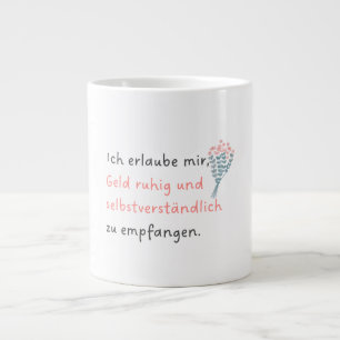 I allow myself to take money calmly and as a matte giant coffee mug