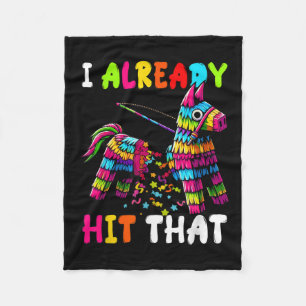 I Already Funny Mexican Cinco De Mayo Dia De Los M Fleece Blanket