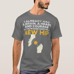 I Already Had A Brain A Heart And Courage So The W T-Shirt